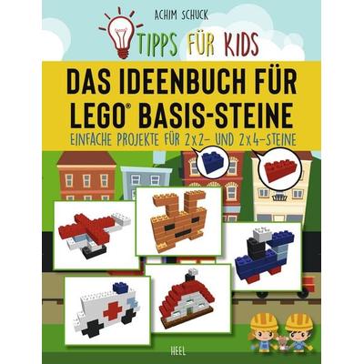 Tipps für Kids: Das Ideenbuch für LEGO® Basis-Steine, Taschenbuch von Achim Schuck, Heel, 978-3-96664-198-2