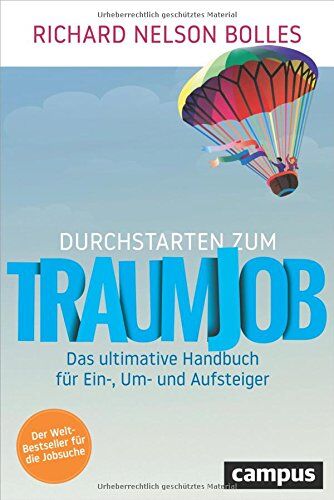 Bolles, Richard Nelson - Durchstarten zum Traumjob: Das ultimative Handbuch für Ein-, Um- und Aufsteiger - Preis vom 15.10.2026 23:06:25 h