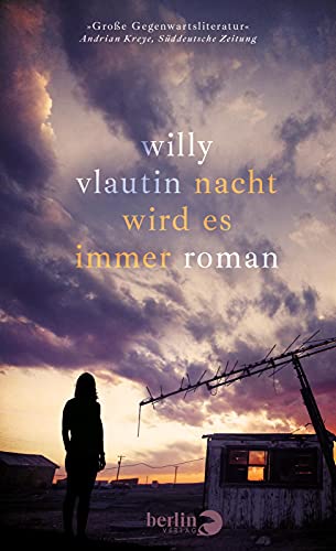 Willy Vlautin - Nacht wird es immer: Roman - Preis vom 10.10.2026 11:48:34 h