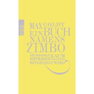 Ein Buch namens Zimbo, Taschenbuch von Max Goldt, Rowohlt Taschenbuch, 978-3-499-25569-4