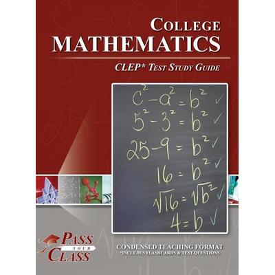 College Mathematics CLEP Test Study Guide, Gebundene Ausgabe von Passyourclass, Breely Crush Publishing
