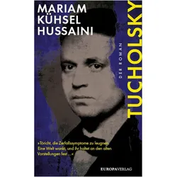Tucholsky, Belletristik von Mariam Kühsel-Hussaini