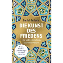Die Kunst des Friedens, Sachbücher von Daniel Gerlach