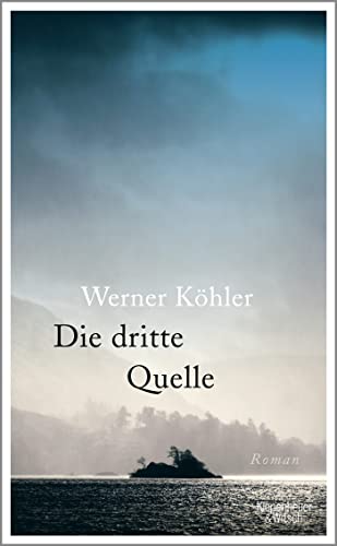 Werner Köhler - Die dritte Quelle: Roman - Preis vom 02.10.2026 23:42:20 h