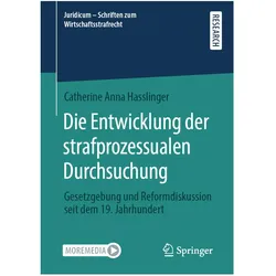 Die Entwicklung der strafprozessualen Durchsuchung, Fachbücher von Catherine Anna Hasslinger