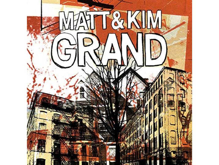 Matt & Kim - Grand