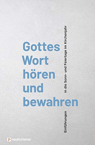 Stephan Goldschmidt - Gottes Wort hören und bewahren: Einführungen in die Sonn- und Feiertage im Kirchenjahr - Preis vom 13.10.2026 11:25:28 h