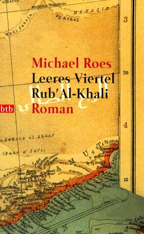 Michael Roes - Leeres Viertel Rub' Al-Khali - Preis vom 09.10.2026 07:28:09 h
