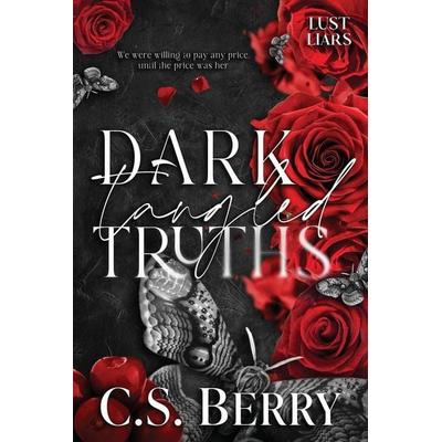 Dark Tangled Truths, Taschenbuch von C. S. Berry, Berry Lark Press LLC, 978-1-957657-39-4