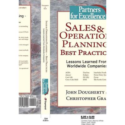 Sales & Operations Planning - Best Practices, Taschenbuch von John Dougherty,Christopher Gray, Trafford Publishing, 978-1-4120-8210-5