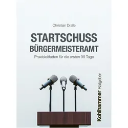 Startschuss Bürgermeisteramt, Ratgeber von Christian Dralle