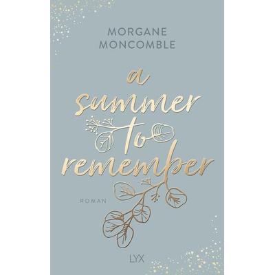 A Summer to Remember, Taschenbuch von Morgane Moncomble, Lyx