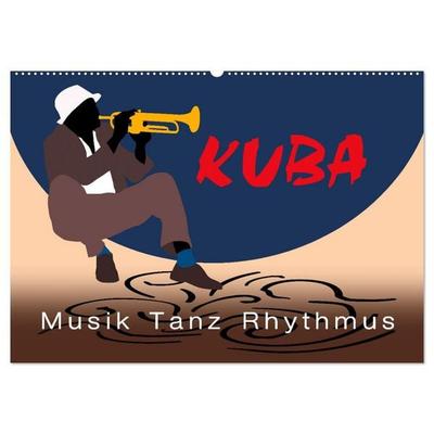 Kuba - Musik Tanz Rhythmus (Wandkalender 2026 DIN A2 quer), CALVENDO Monatskalender