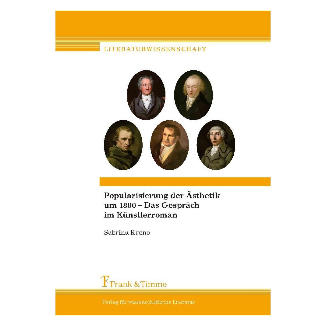Frank & Timme Popularisierung der Ästhetik um 1800 - Das Gespräch im Künstlerroman (Deutsch, Softcover, Sabrina Krone) (7378981)