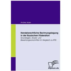 Handelsrechtliche Rechnungslegung in der Russischen Föderation, Fachbücher von Andrey Isaev