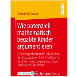 Wie potenziell mathematisch begabte Kinder argumentieren, Fachbücher von Simone Jablonski