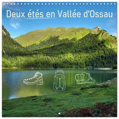 Deux étés en Vallée d'Ossau (Calendrier mural carré 2027 30x30 cm) Calendrier double avec une page pour vos prises de notes
