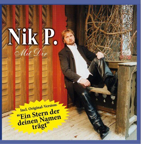 Nik P. - Mit Dir - Preis vom 11.10.2026 23:13:37 h