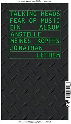 Jonathan Lethem - Talking Heads - Fear Of Music: Ein Album anstelle meines Kopfes - Preis vom 06.10.2026 07:26:00 h