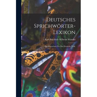 Deutsches Sprichwörter-Lexikon, Taschenbuch von , Hutson Street Press, 978-1-01-778533-3