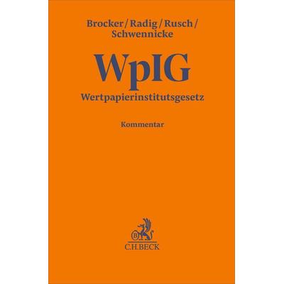 Wertpapierinstitutsgesetz (WpIG), Gebundene Ausgabe von , C.H. Beck, 978-3-406-77803-2
