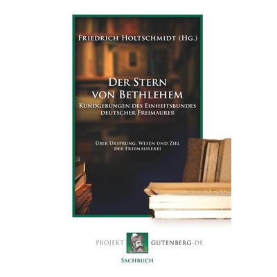 Der Stern von Bethlehem, Taschenbuch von Friedrich Holtschmidt, BoD - Books on Demand, 978-3-86511-773-1