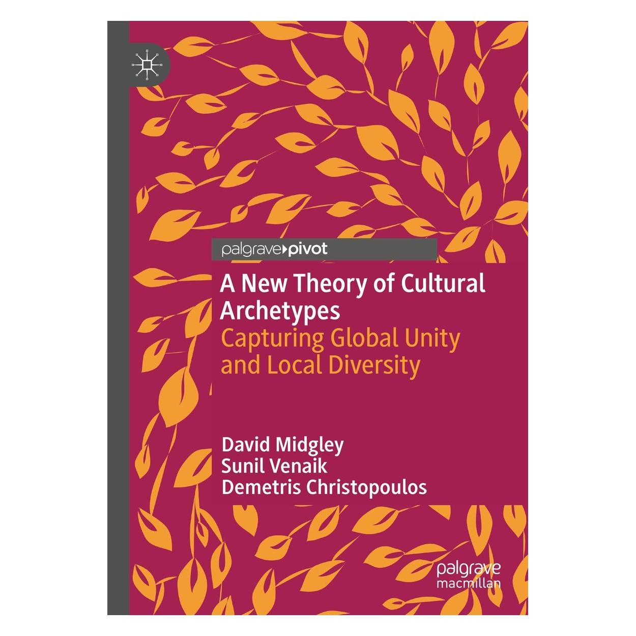 Springer A New Theory of Cultural Archetypes (Englisch, Hardcover, David Midgley, Demetris Christopoulos, Sunil Venaik) (9783031244810)