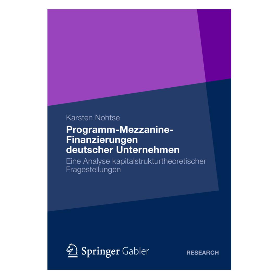 Springer Programm-Mezzanine-Finanzierungen deutscher Unternehmen (Deutsch, Softcover, Karsten Nohtse) (8995581)