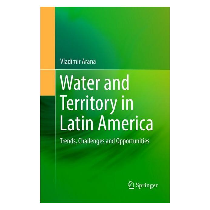 Springer Water and Territory in Latin America (Englisch, Softcover, Vladimir Arana) (56010414)