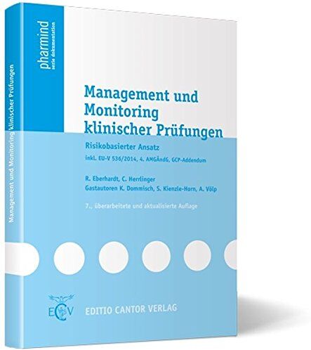 R. Eberhardt - Management und Monitoring klinischer Prüfungen: Risikobasierter Ansatz inkl. EU-V 536/2014, 4. AMGÄndG, GCP-Addendum (pharmind serie dokumentation) - Preis vom 09.10.2026 07:28:09 h