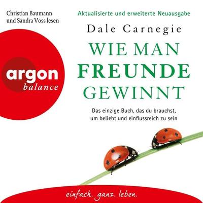 Wie man Freunde gewinnt - Dale Carnegie, Audio, 9783732484461