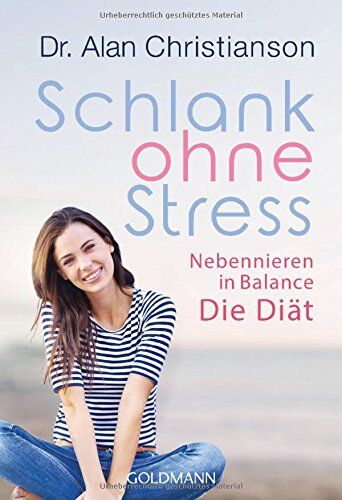 Alan Christianson - Schlank ohne Stress: Nebennieren in Balance - Die Diät - Preis vom 13.10.2026 19:28:25 h