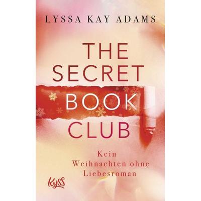 The Secret Book Club – Kein Weihnachten ohne Liebesroman, Taschenbuch von Lyssa Kay Adams, Rowohlt Taschenbuch, 978-3-499-00949-5