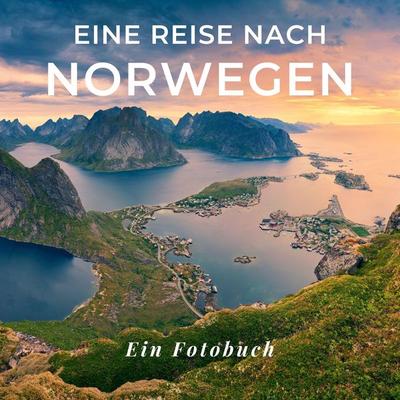 Eine Reise nach Norwegen, Taschenbuch von Tania Sardí, 27amigos, 978-3-7505-1623-6