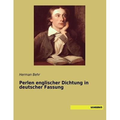 Perlen englischer Dichtung in deutscher Fassung, Taschenbuch von Herman Behr, Saxoniabuch.de, 978-3-95770-547-1