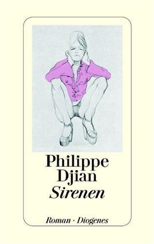 Philippe Djian - Sirenen - Preis vom 30.09.2026 09:01:18 h