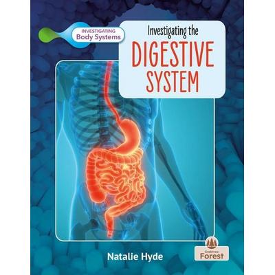 Investigating the Digestive System, Gebundene Ausgabe von Natalie Hyde, Crabtree, 978-1-03-980647-4