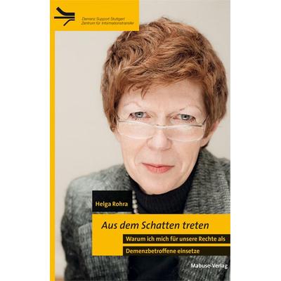 Aus dem Schatten treten, Taschenbuch von Helga Rohra, Mabuse, 978-3-940529-86-2