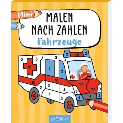 Malen nach Zahlen Mini – Fahrzeuge, Taschenbuch von , arsedition, 978-3-8458-6958-2