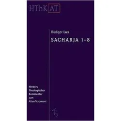Sacharja 1-8, Fachbücher von Rüdiger Lux