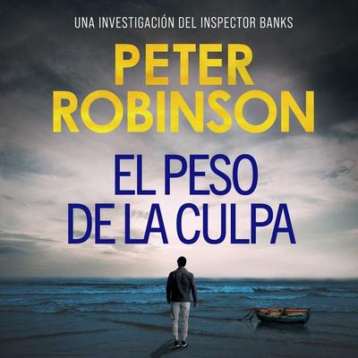 El peso de la culpa - Peter Robinson, Audio, 9789979647805