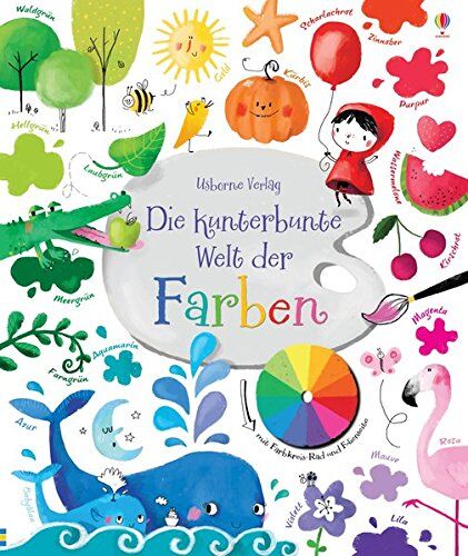Felicity Brooks - Die kunterbunte Welt der Farben: mit Farbkreis Rad unf Folienseite - Preis vom 17.10.2026 19:25:27 h