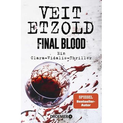 Final Blood, Taschenbuch von Veit Etzold, Droemer Taschenbuch