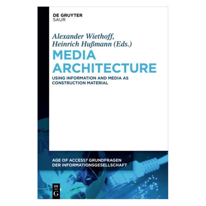 De Gruyter Media Architecture (Englisch, Hardcover, Alexander Wiethoff, Heinrich Hussmann) (67767983)