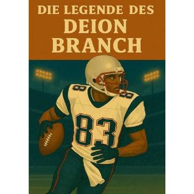 Football Legenden / Die Legende des Deion Branch, Taschenbuch von Anton Bauer, Epubli, 978-3-8197-6317-5