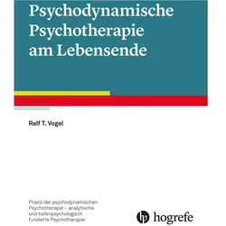 Psychodynamische Psychotherapie am Lebensende, Fachbücher von Ralf T. Vogel
