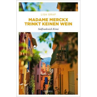 Madame Merckx trinkt keinen Wein, Taschenbuch von Lisa Graf-Riemann, Emons Verlag