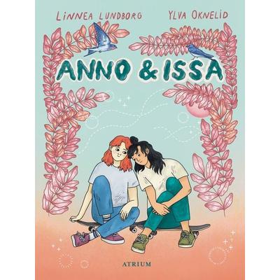 Anno und Issa, Gebundene Ausgabe von Linnea Lundborg, Atrium Verlag AG