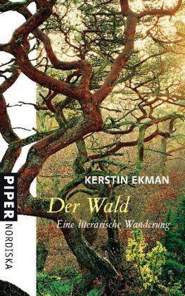 Kerstin Ekman - Der Wald: Eine literarische Wanderung - Preis vom 11.10.2026 15:43:13 h
