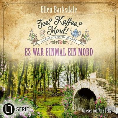 Tee? Kaffee? Mord! - Es war einmal ein Mord - Ellen Barksdale, Audio, 9783754015667